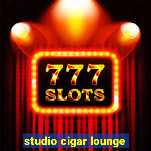 studio cigar lounge